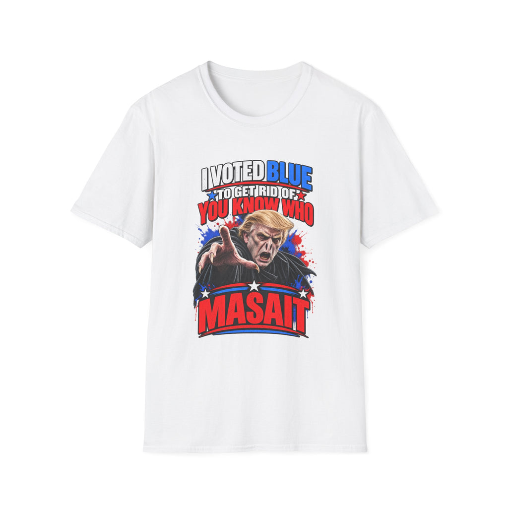 T-Shirt — "I Voted Blue to Get Rid of You Know Who" Political Satire Tee (Anti-Trump)