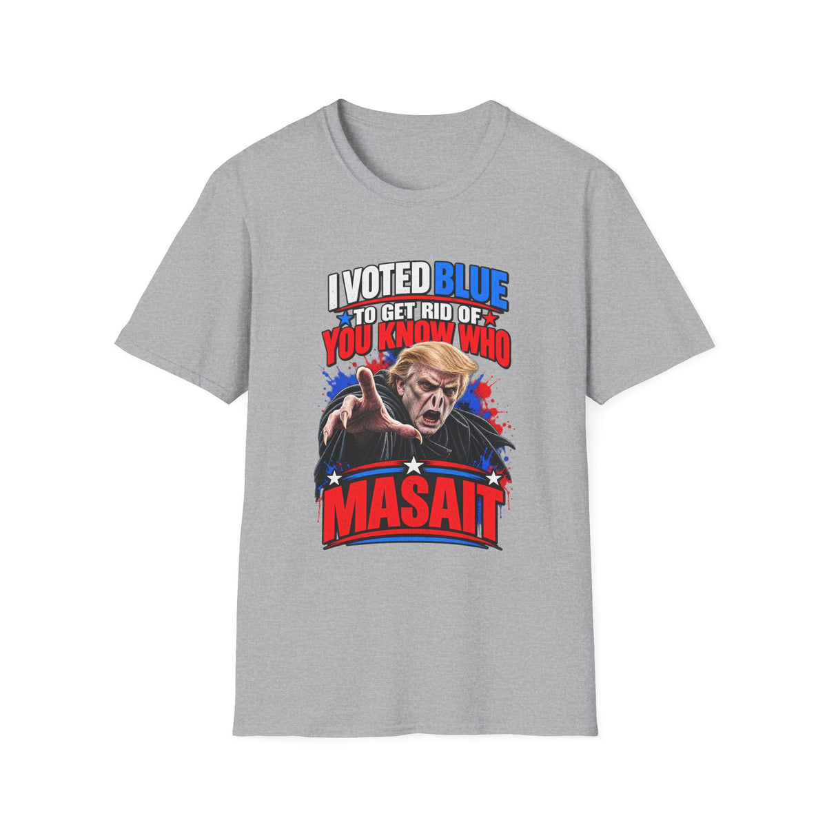 T-Shirt — "I Voted Blue to Get Rid of You Know Who" Political Satire Tee (Anti-Trump)